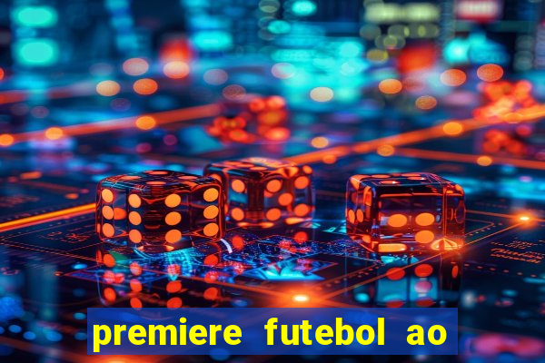 premiere futebol ao vivo hd